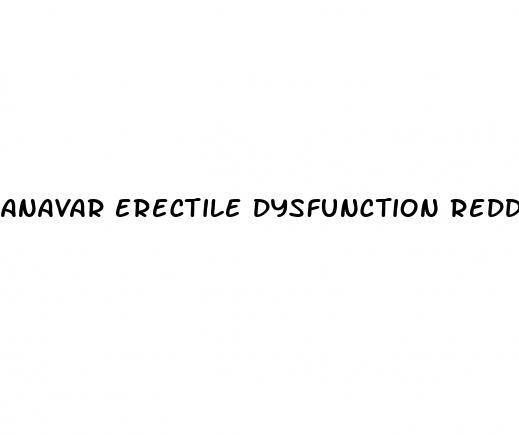 anavar erectile dysfunction reddit