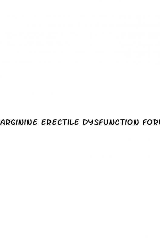arginine erectile dysfunction forum