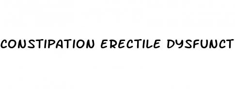 constipation erectile dysfunction