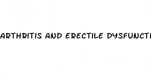 arthritis and erectile dysfunction