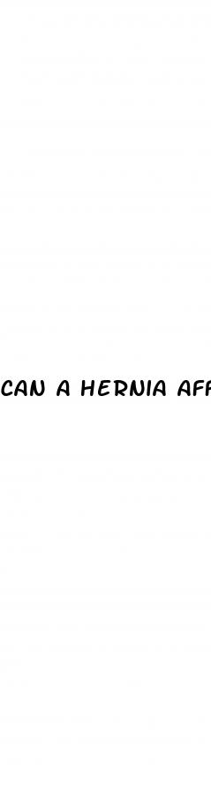 can a hernia affect erectile dysfunction