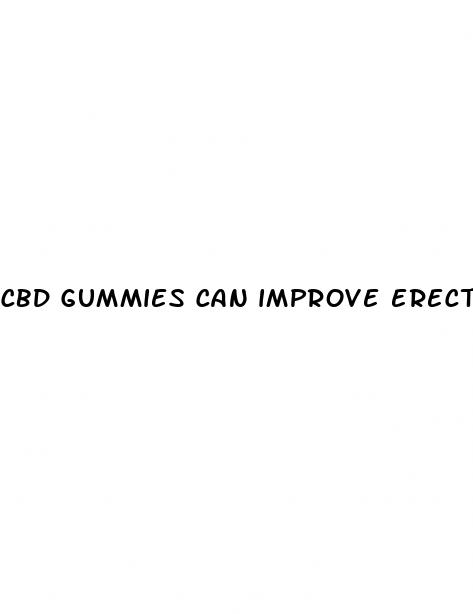 cbd gummies can improve erectile dysfunction