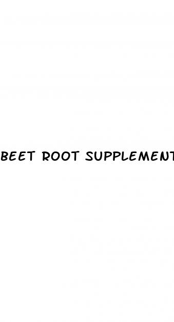 beet root supplement erectile dysfunction