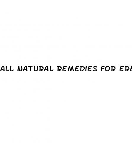 all natural remedies for erectile dysfunction