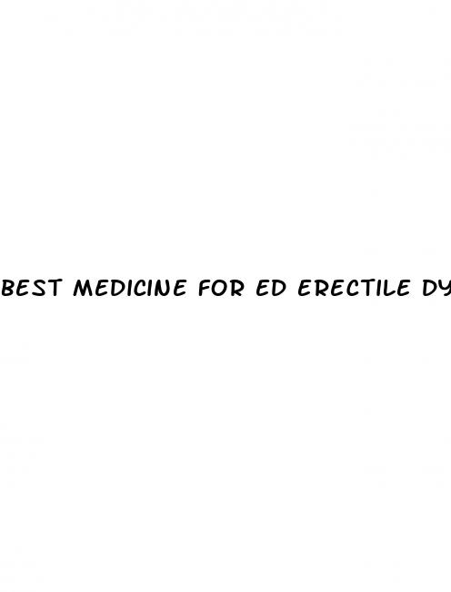 best medicine for ed erectile dysfunction