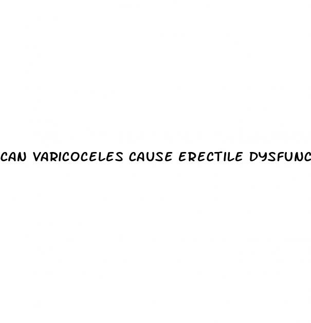 can varicoceles cause erectile dysfunction