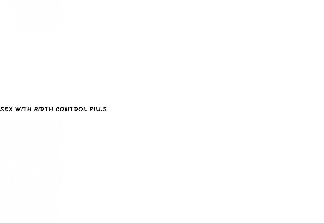 sex with birth control pills