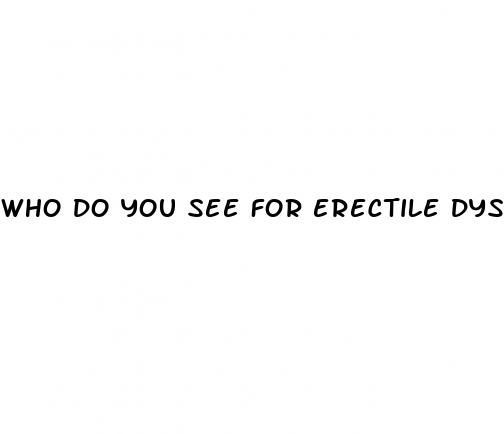 who do you see for erectile dysfunction