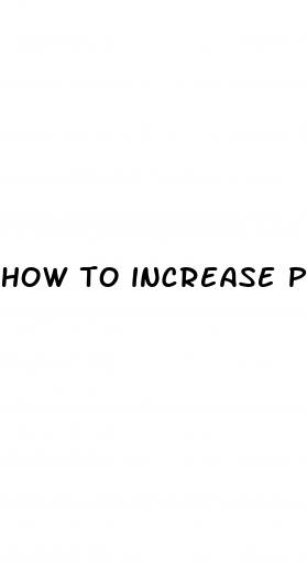 how to increase penie size