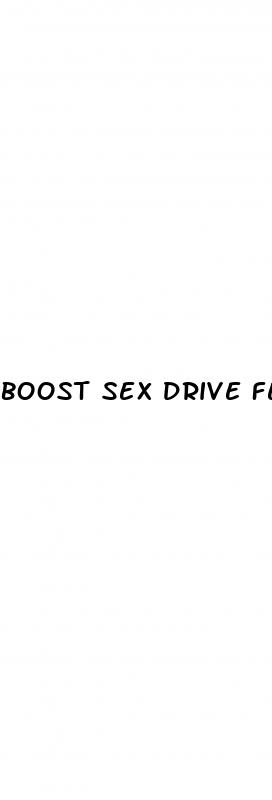 boost sex drive female pills