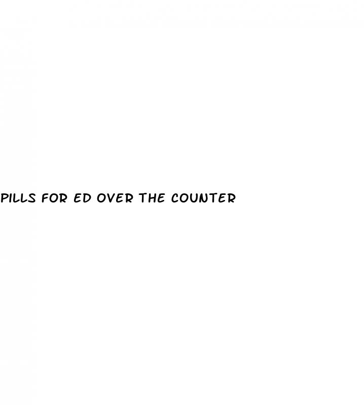 pills for ed over the counter