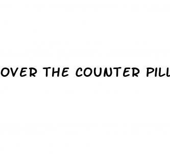 over the counter pills to boost sex drive