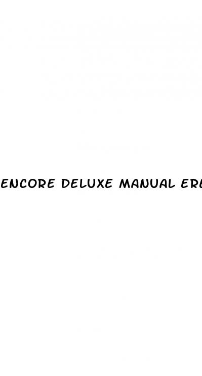 encore deluxe manual erectile dysfunction system