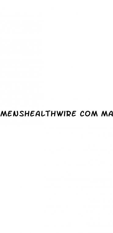 menshealthwire com male enhancement