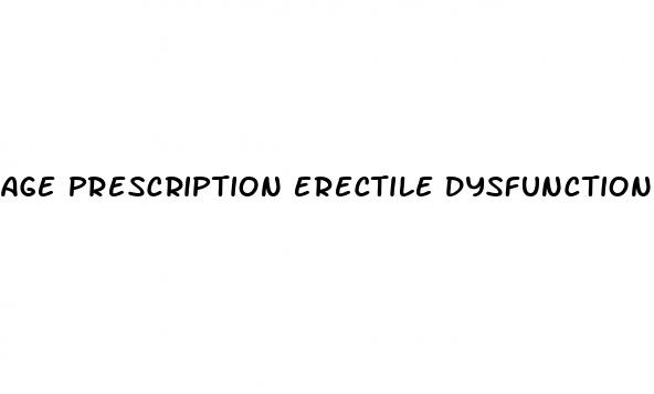 age prescription erectile dysfunction