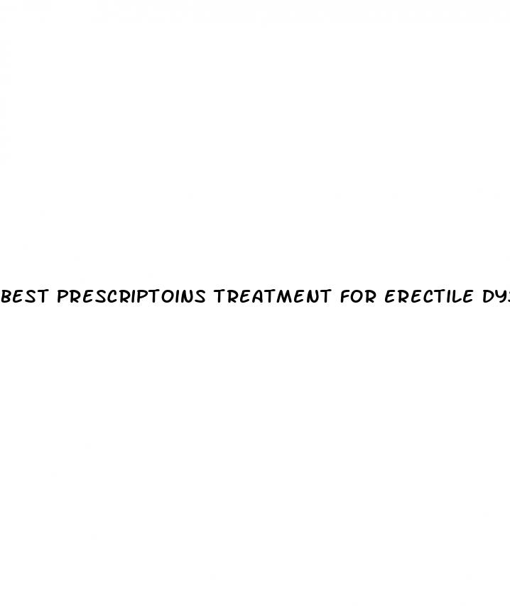 best prescriptoins treatment for erectile dysfunction