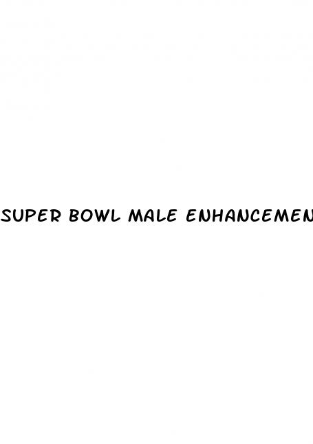 super bowl male enhancement commercial