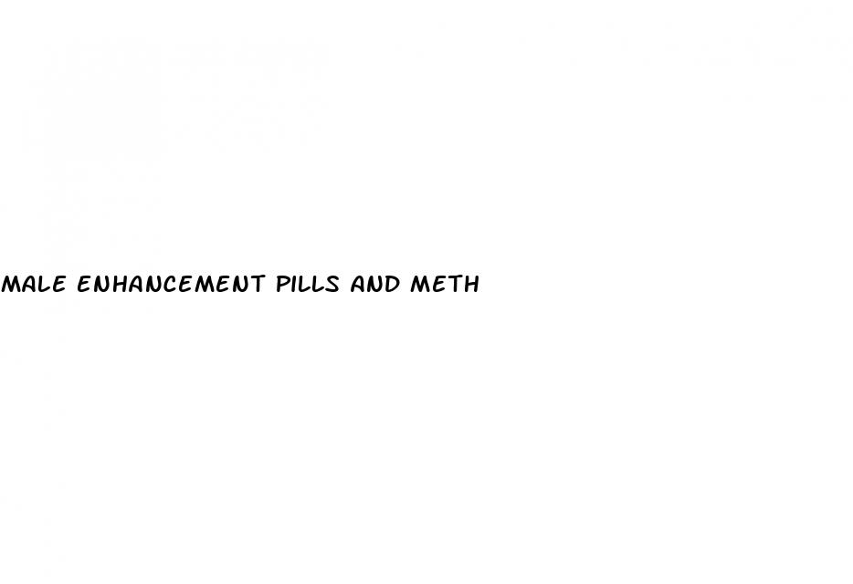 male enhancement pills and meth