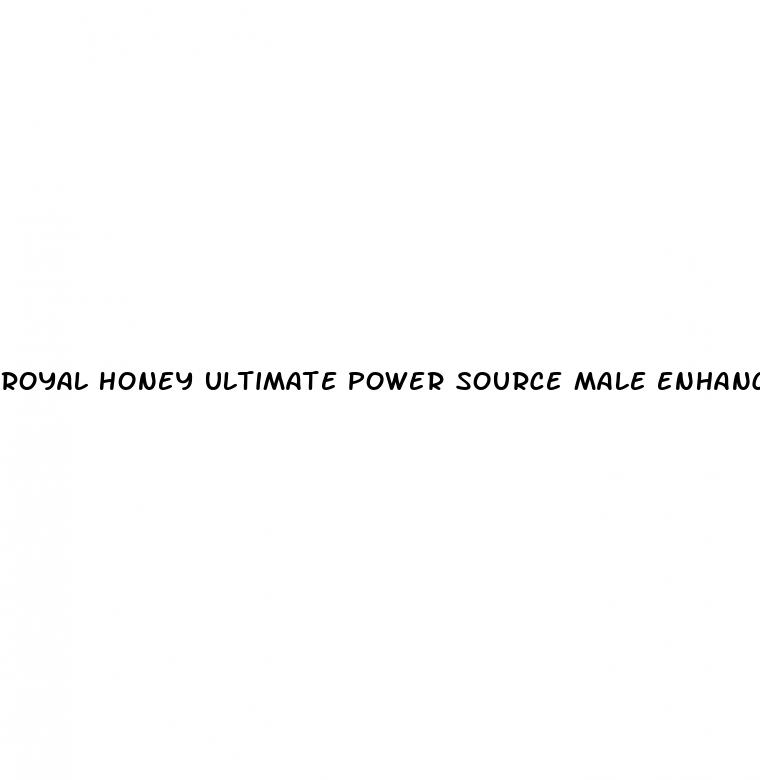 royal honey ultimate power source male enhancment reviews