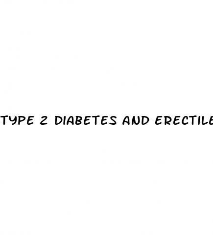 type 2 diabetes and erectile dysfunction