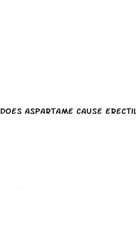 does aspartame cause erectile dysfunction