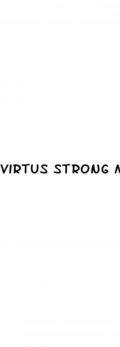 virtus strong male enhancement