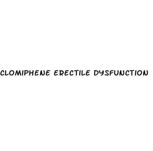 clomiphene erectile dysfunction