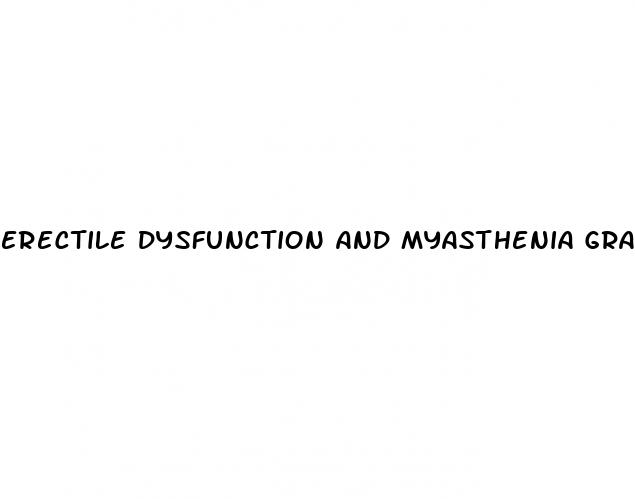 erectile dysfunction and myasthenia gravis