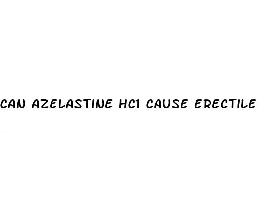 can azelastine hc1 cause erectile dysfunction