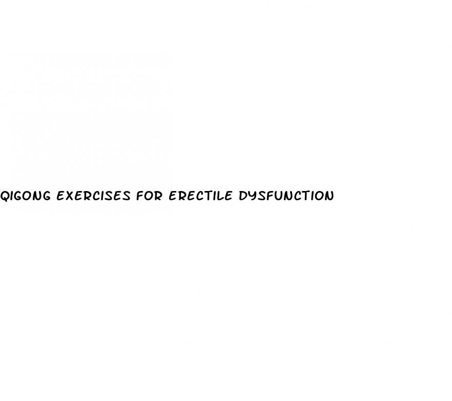 qigong exercises for erectile dysfunction