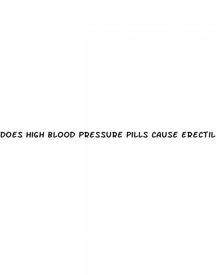 does high blood pressure pills cause erectile dysfunction
