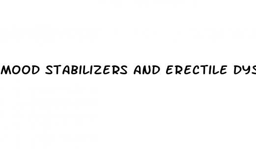 mood stabilizers and erectile dysfunction