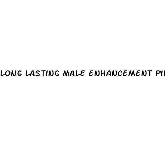 long lasting male enhancement pills