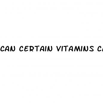 can certain vitamins cause erectile dysfunction