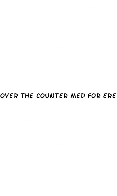 over the counter med for erectile dysfunction