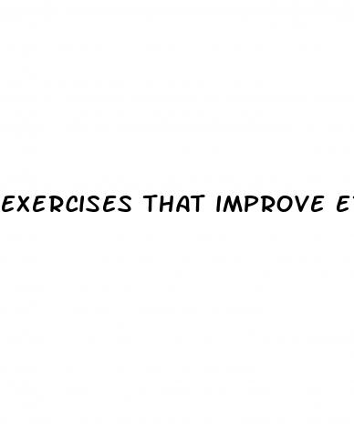 exercises that improve erectile dysfunction
