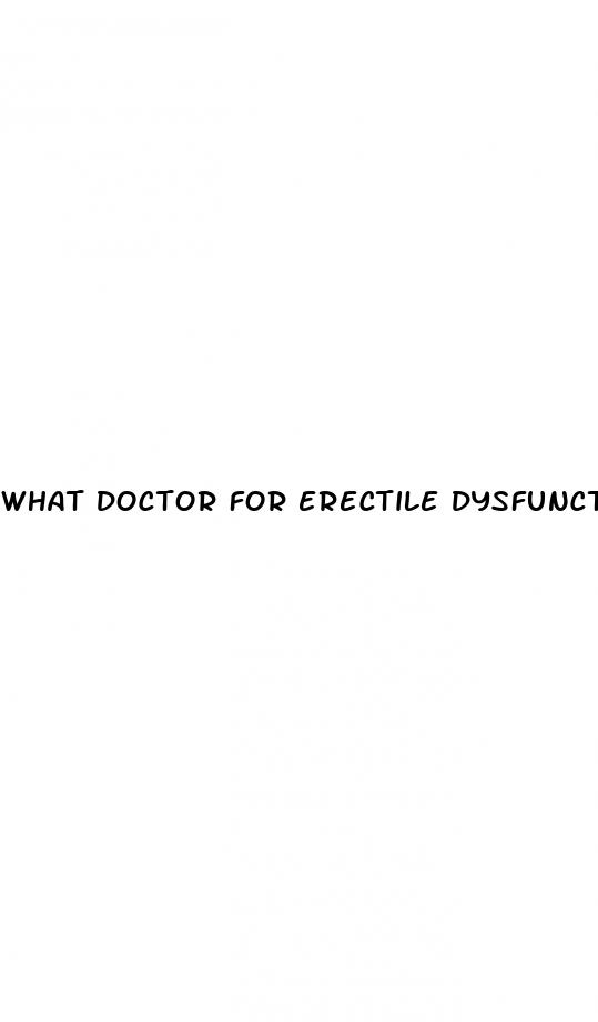 what doctor for erectile dysfunction