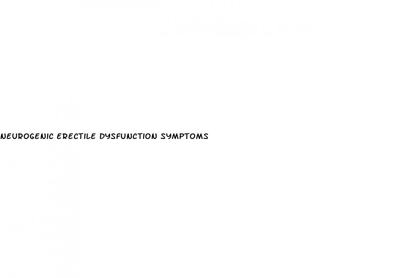 neurogenic erectile dysfunction symptoms