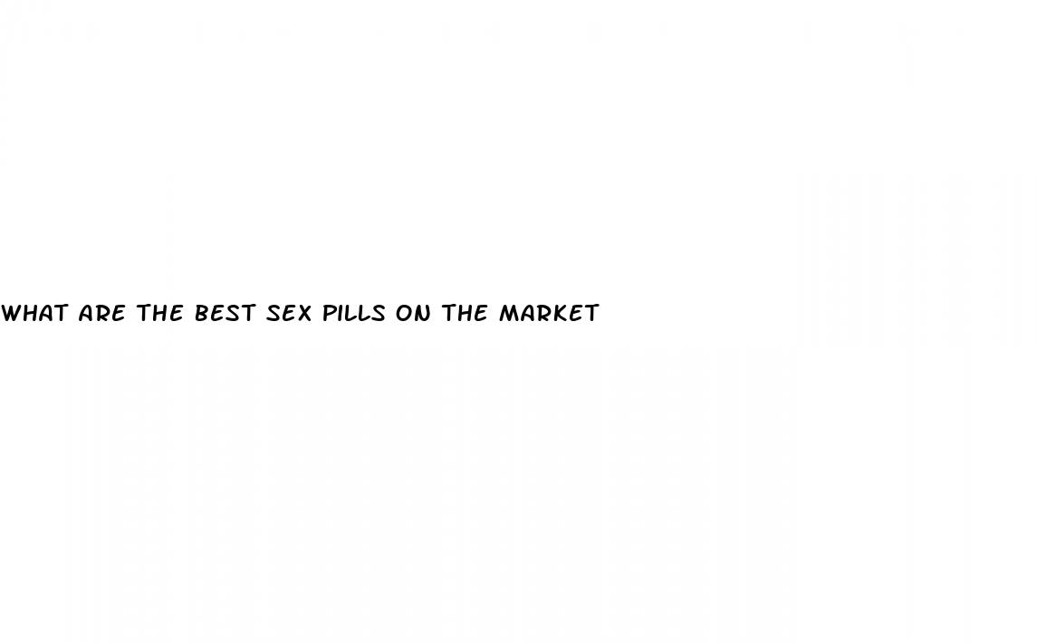 what are the best sex pills on the market