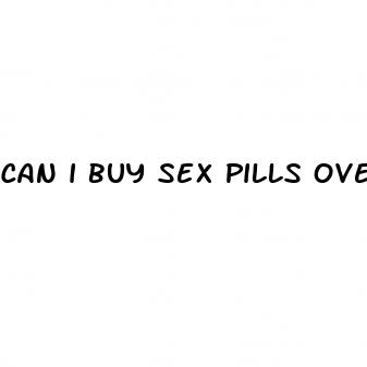 can i buy sex pills over the counter