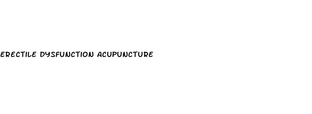 erectile dysfunction acupuncture