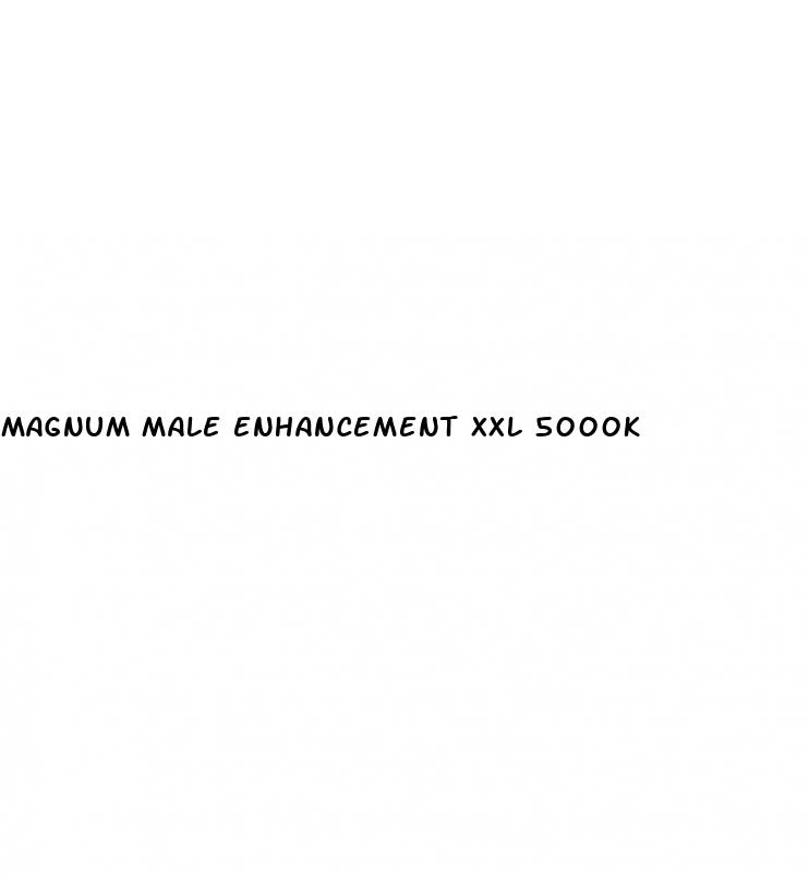 magnum male enhancement xxl 5000k