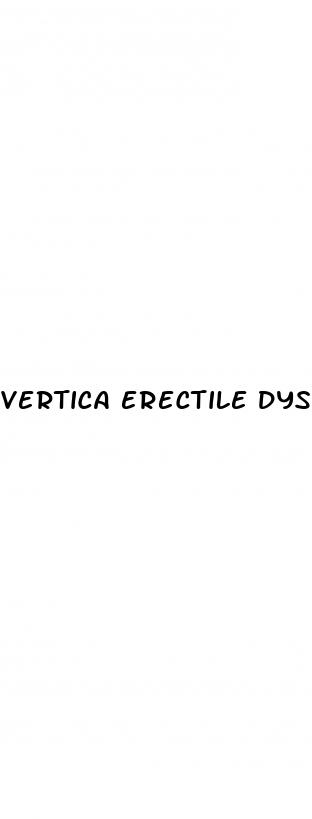 vertica erectile dysfunction price