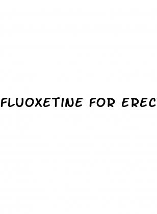 fluoxetine for erectile dysfunction