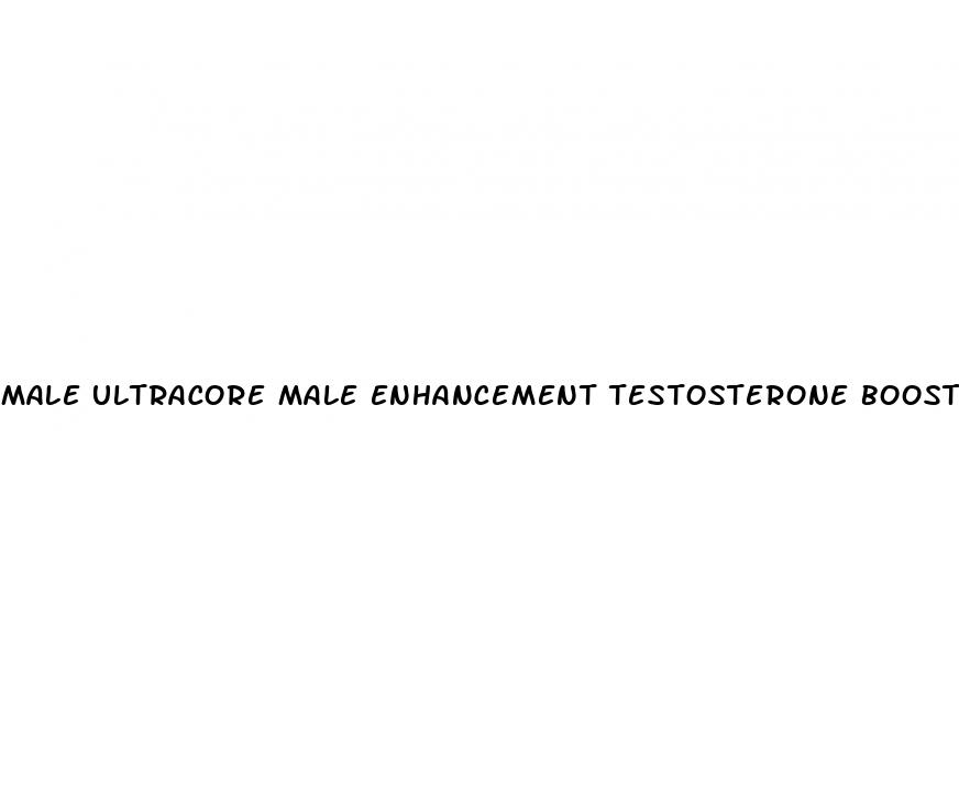 male ultracore male enhancement testosterone booster