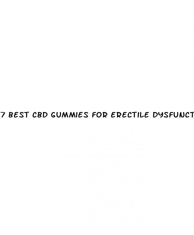 7 best cbd gummies for erectile dysfunction