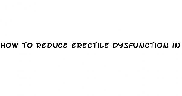 how to reduce erectile dysfunction in telugu