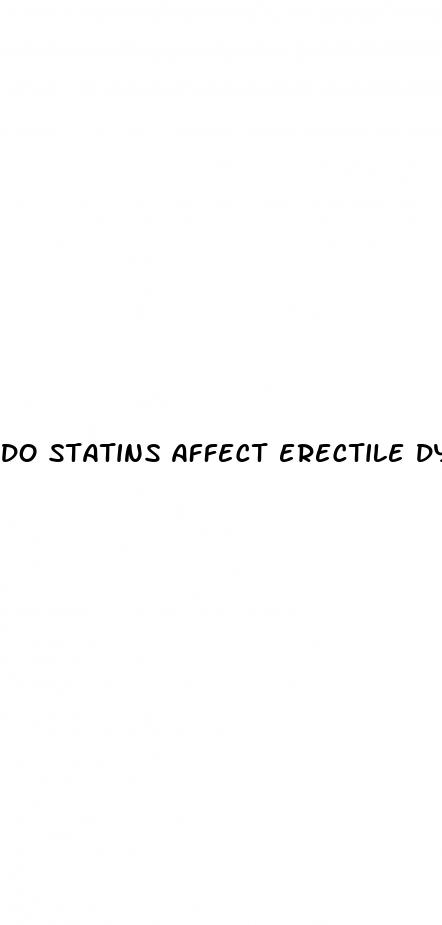 do statins affect erectile dysfunction