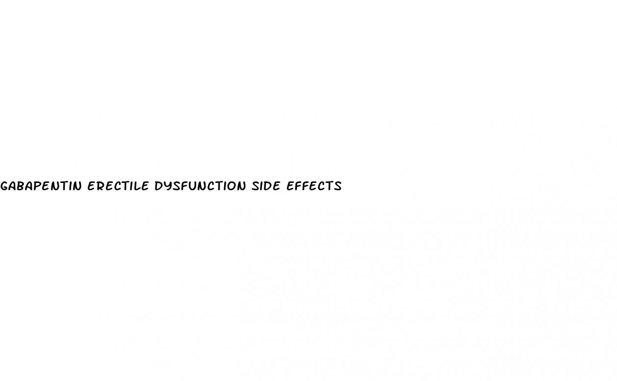 gabapentin erectile dysfunction side effects