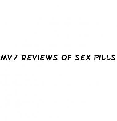 mv7 reviews of sex pills